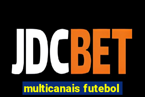 multicanais futebol